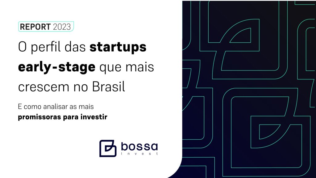Bossa Invest mapeia perfil das startups early stage que mais crescem no país