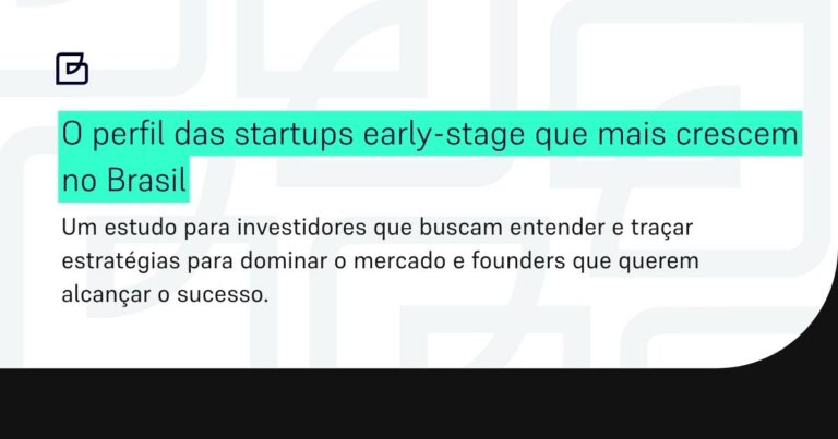 Bossa Invest mapeia perfil das startups early stage que mais crescem no país