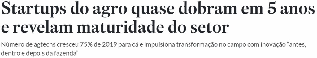 Startups de agro quase drobraram em 5 anos e revelam maturidade do setor.