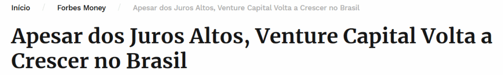 Apesar dos Juros Altos, Venture Capital volta a Crescer no Brasil